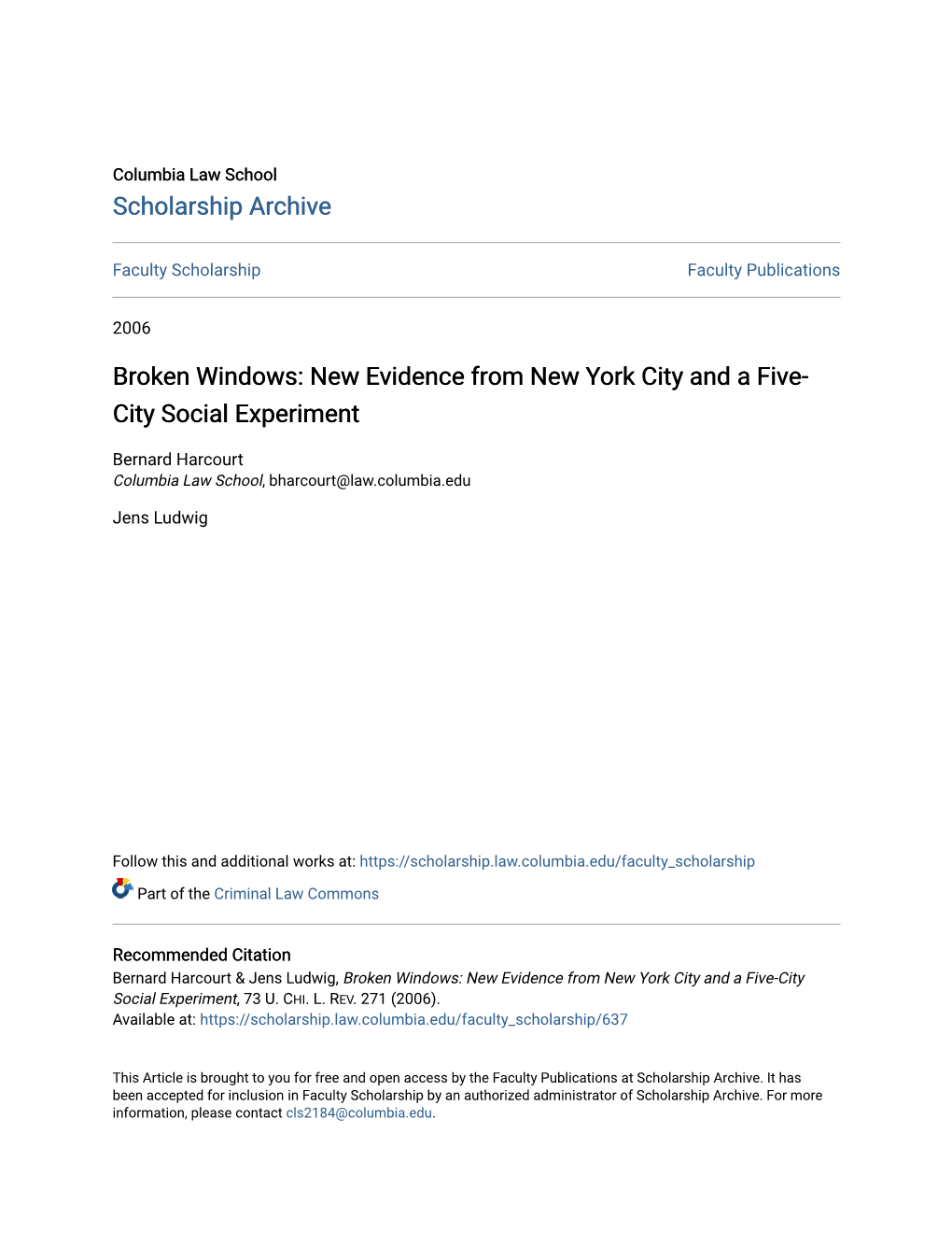 Broken Windows: New Evidence from New York City and a Five-City Social Experiment, 73 U