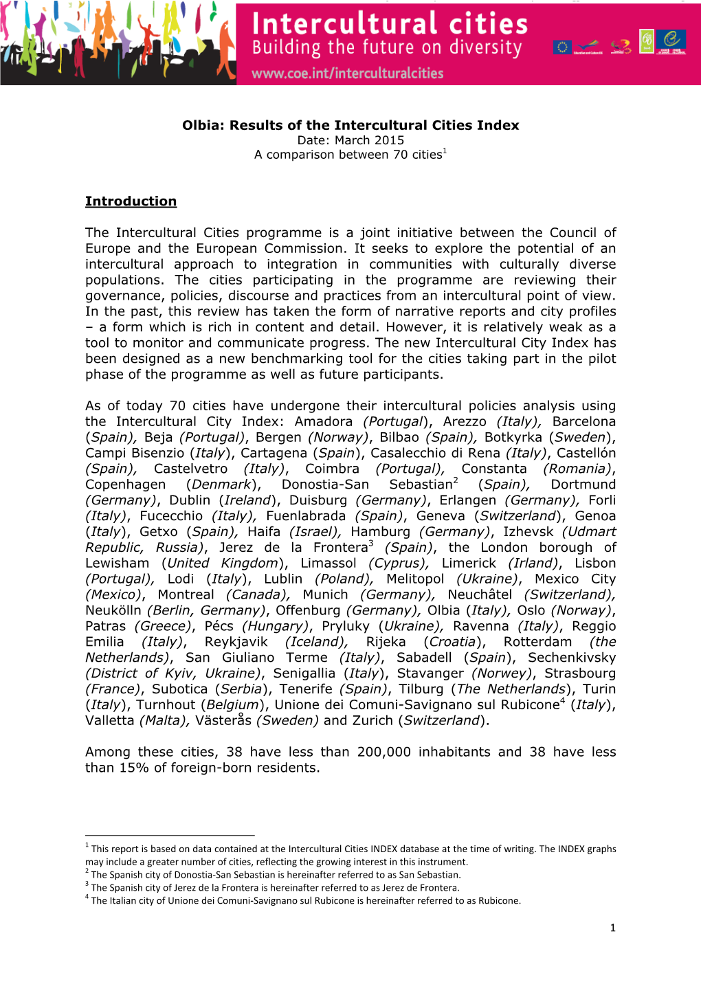 Olbia: Results of the Intercultural Cities Index Date: March 2015 a Comparison Between 70 Cities1