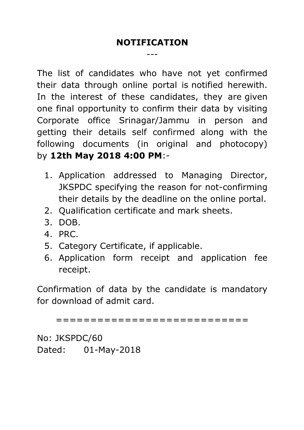 NOTIFICATION --- the List of Candidates Who Have Not Yet Confirmed Their Data Through Online Portal Is Notified Herewith. In