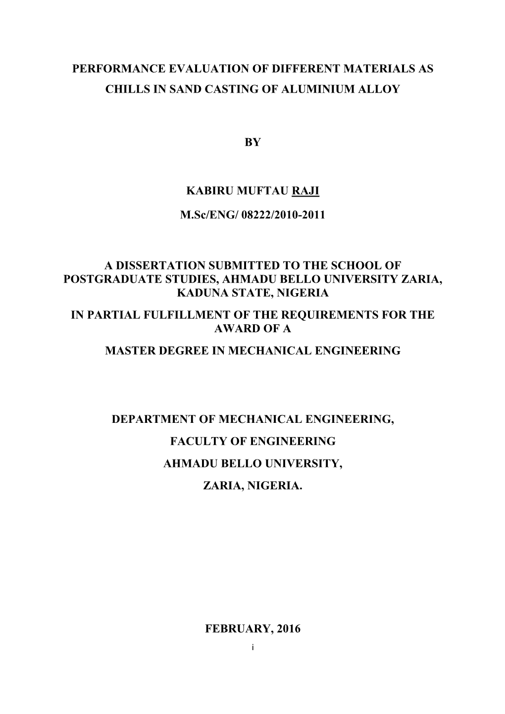 Performance Evaluation of Different Materials As Chills in Sand Casting of Aluminium Alloy