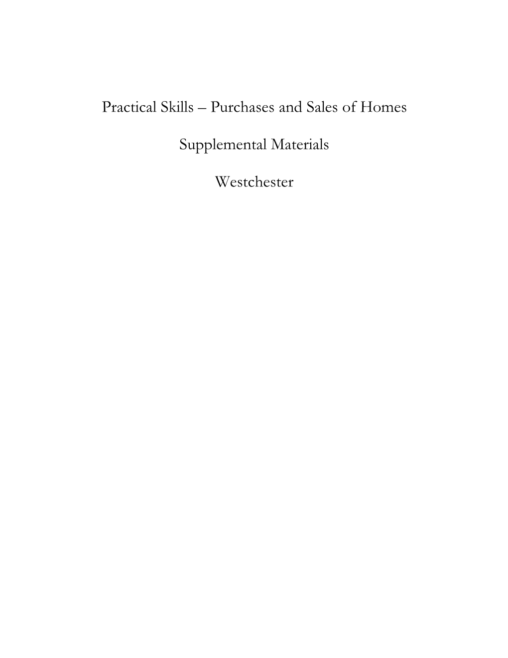 Purchases and Sales of Homes Supplemental Materials Westchester