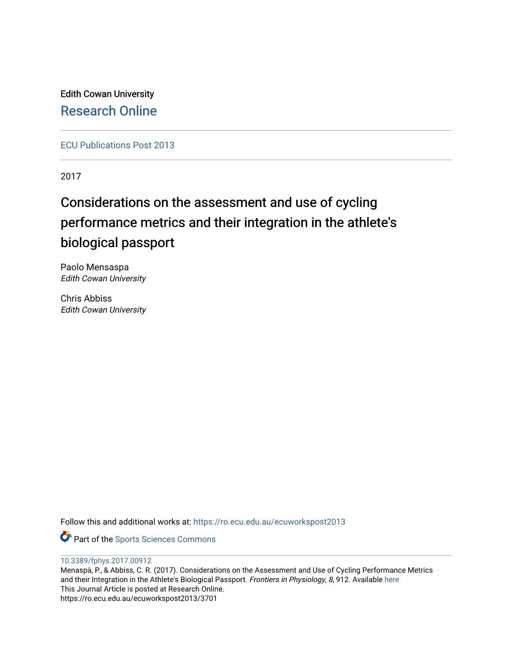 Considerations on the Assessment and Use of Cycling Performance Metrics and Their Integration in the Athlete's Biological Passport