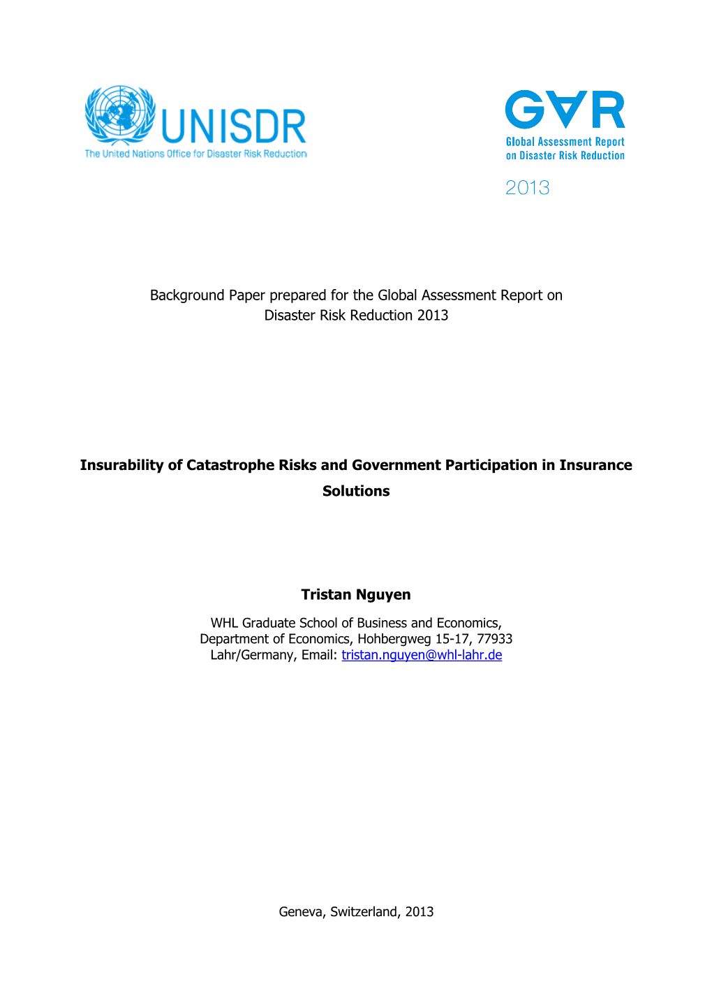 Insurability of Catastrophe Risks and Government Participation in Insurance Solutions