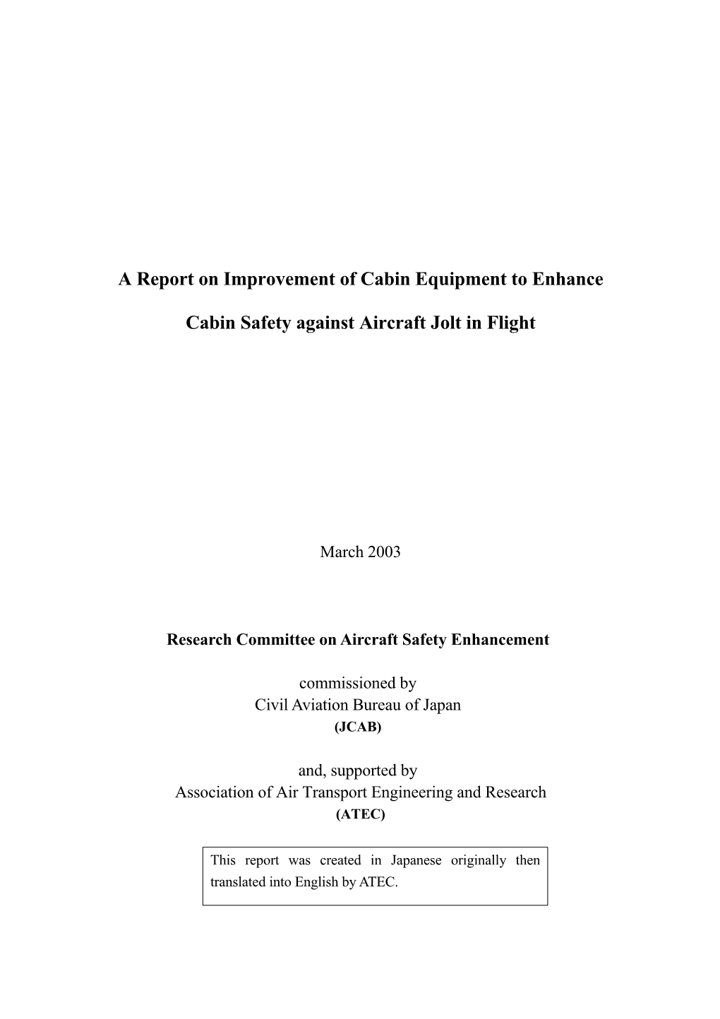 A Report on Improvement of Cabin Equipment to Enhance Cabin
