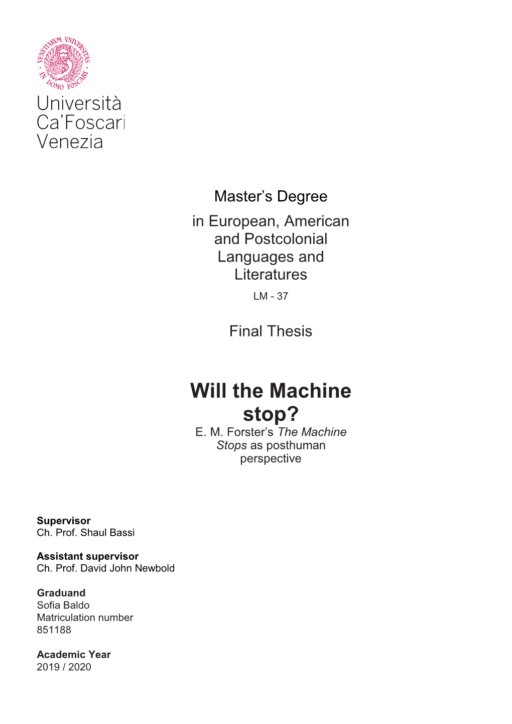 Will the Machine Stop? E