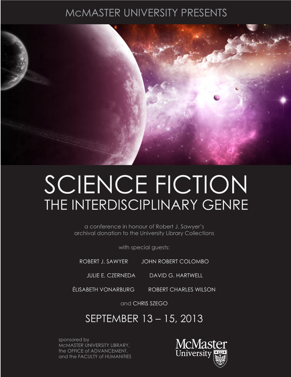 SCIENCE FICTION SCIENCETHE INTERDISCIPLINARY FICTION GENRE a Conference in Honour of Robert J