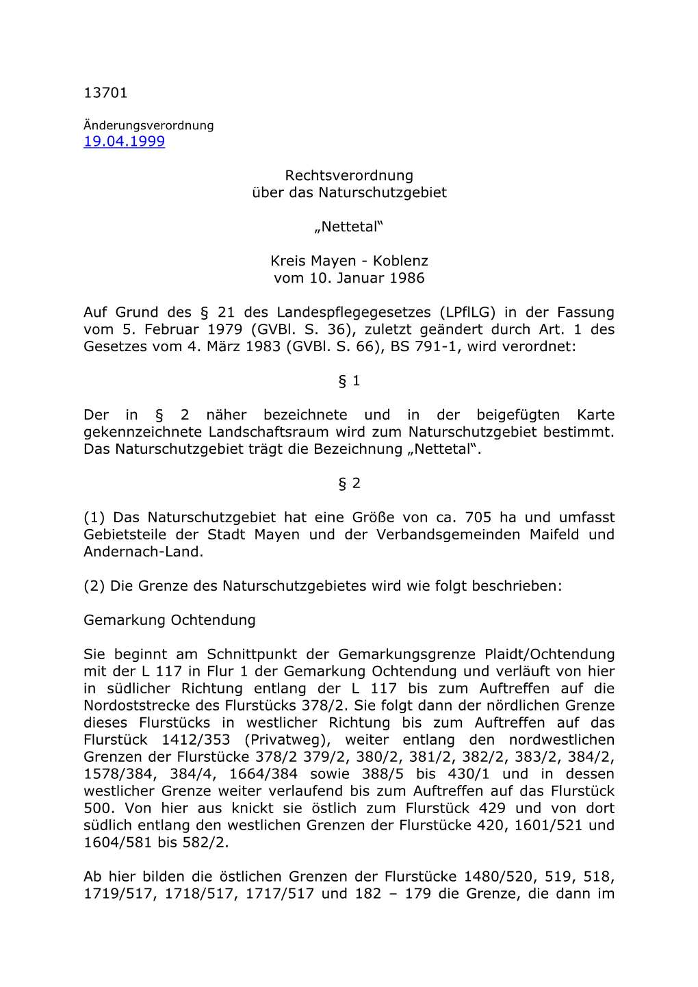 13701 19.04.1999 Rechtsverordnung Über Das Naturschutzgebiet „Nettetal“ Kreis Mayen