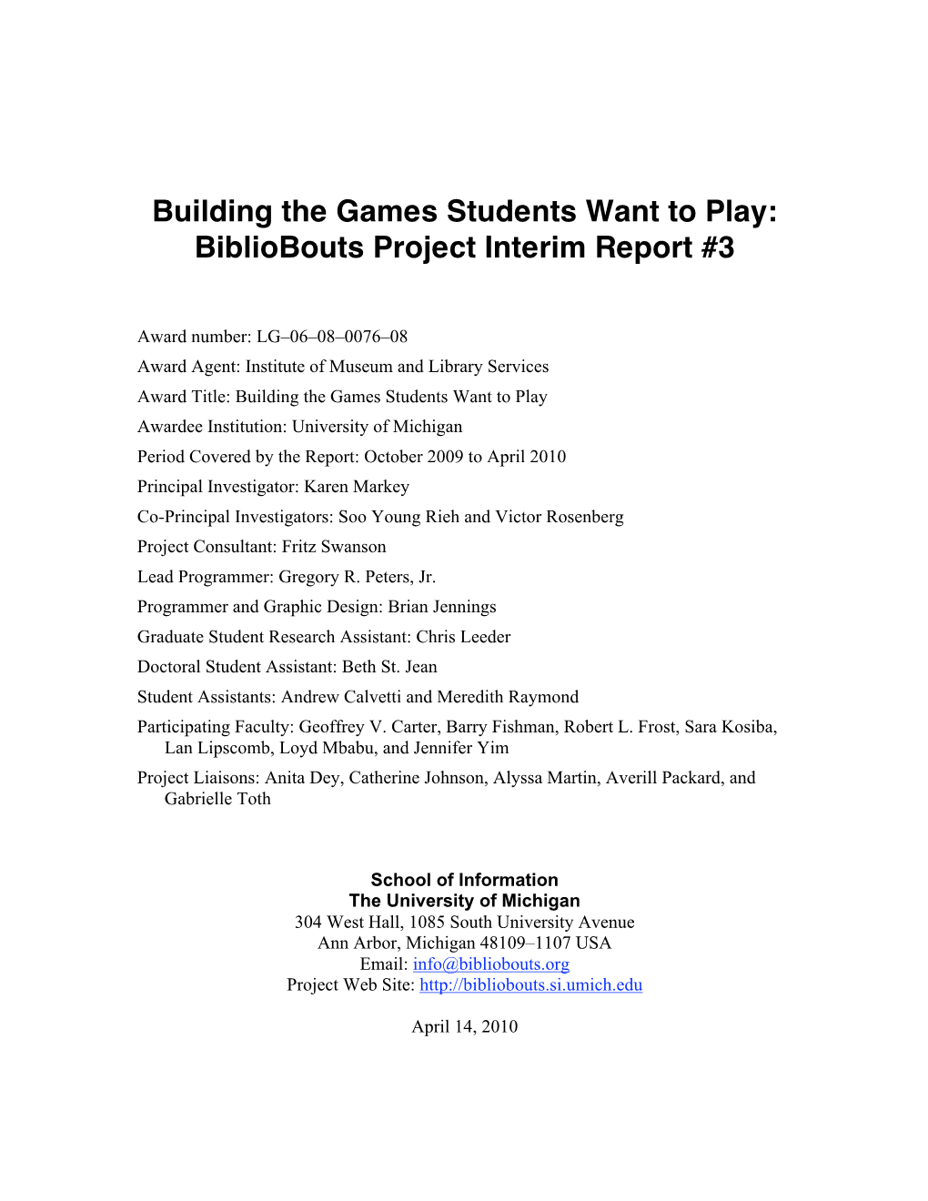 Building the Games Students Want to Play: Bibliobouts Project Interim Report #3