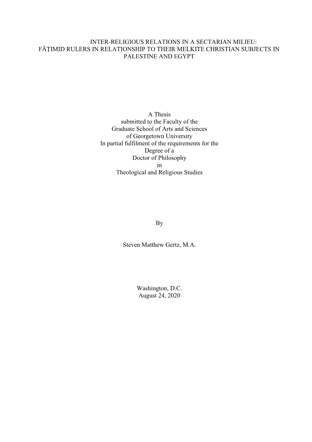 Inter-Religious Relations in a Sectarian Milieu: Fāṭimid Rulers in Relationship to Their Melkite Christian Subjects in Palestine and Egypt