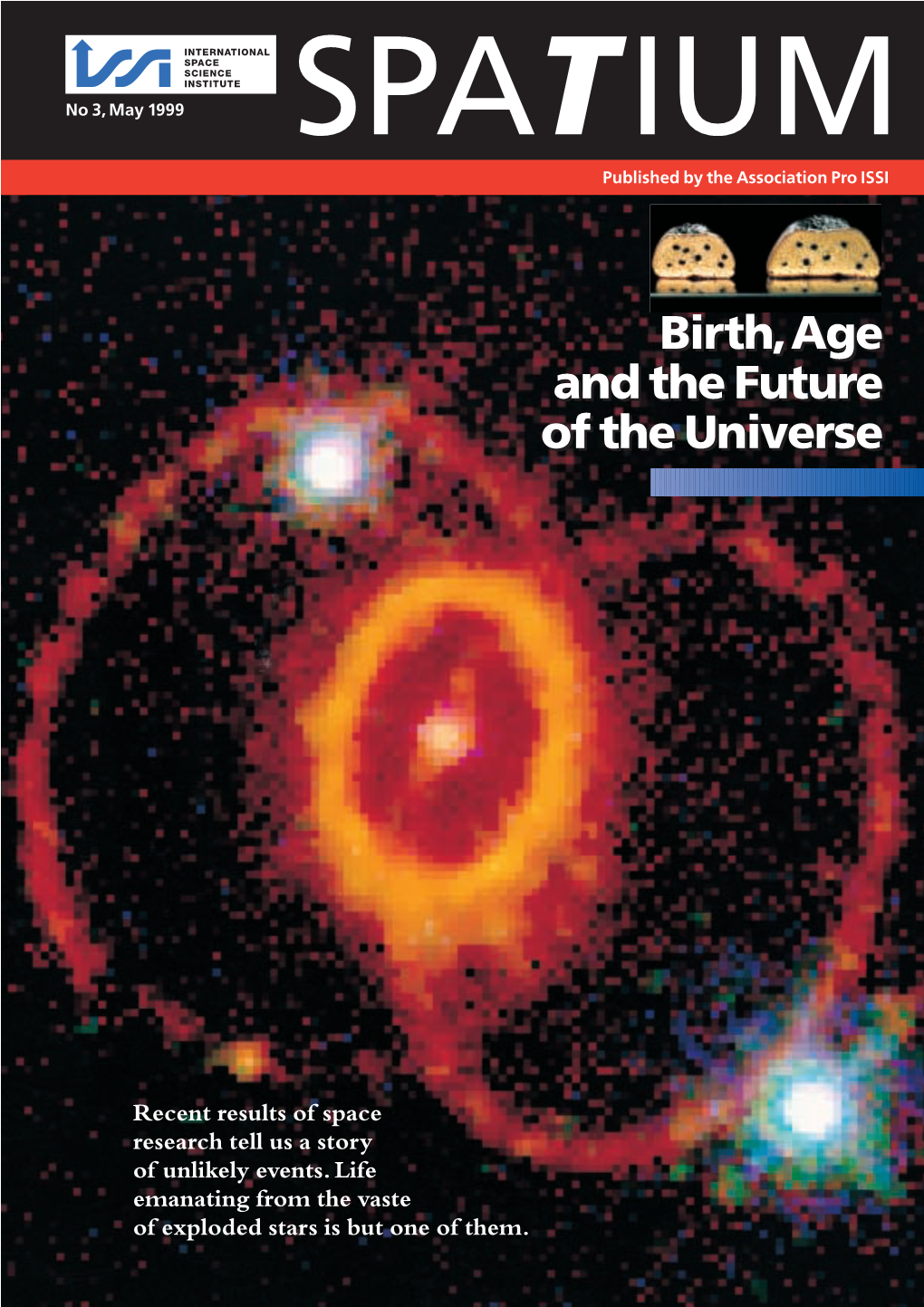 Birth, Age and the Future of the Universe