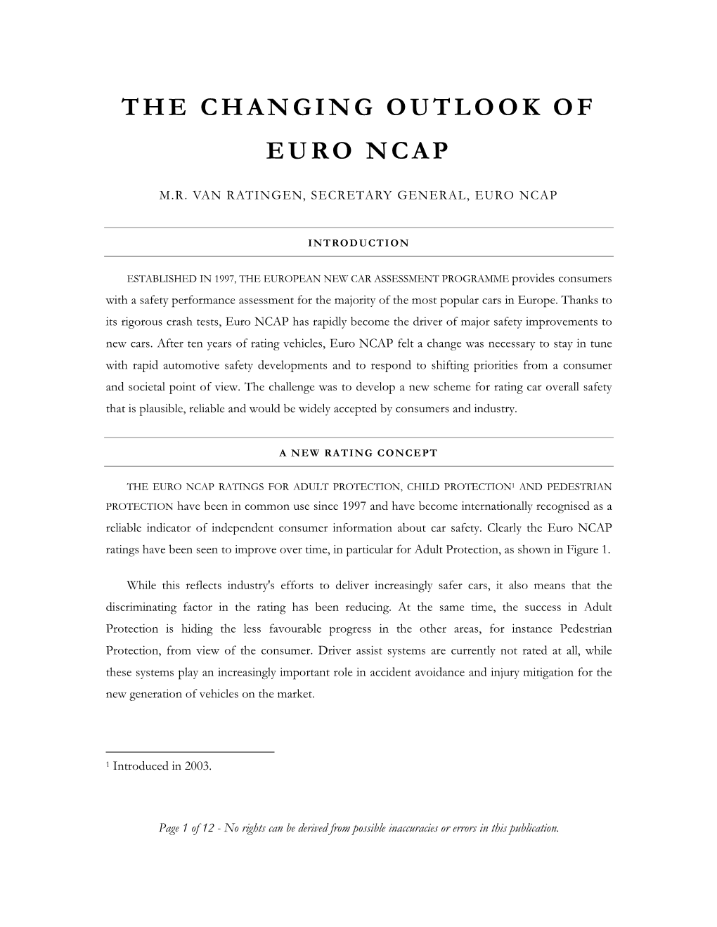 The Changing Outlook of Euro Ncap