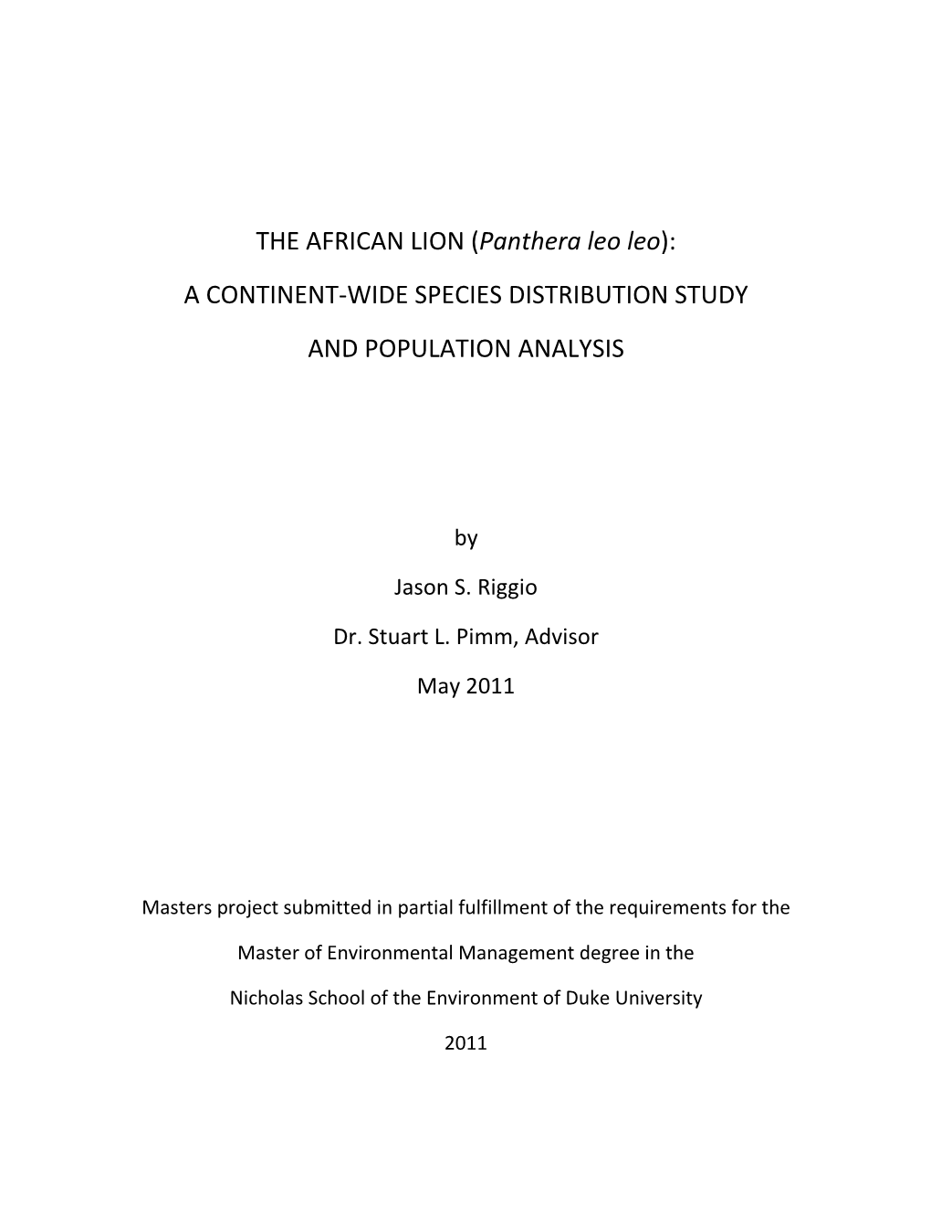 THE AFRICAN LION (Panthera Leo Leo): a CONTINENT-WIDE SPECIES DISTRIBUTION STUDY and POPULATION ANALYSIS