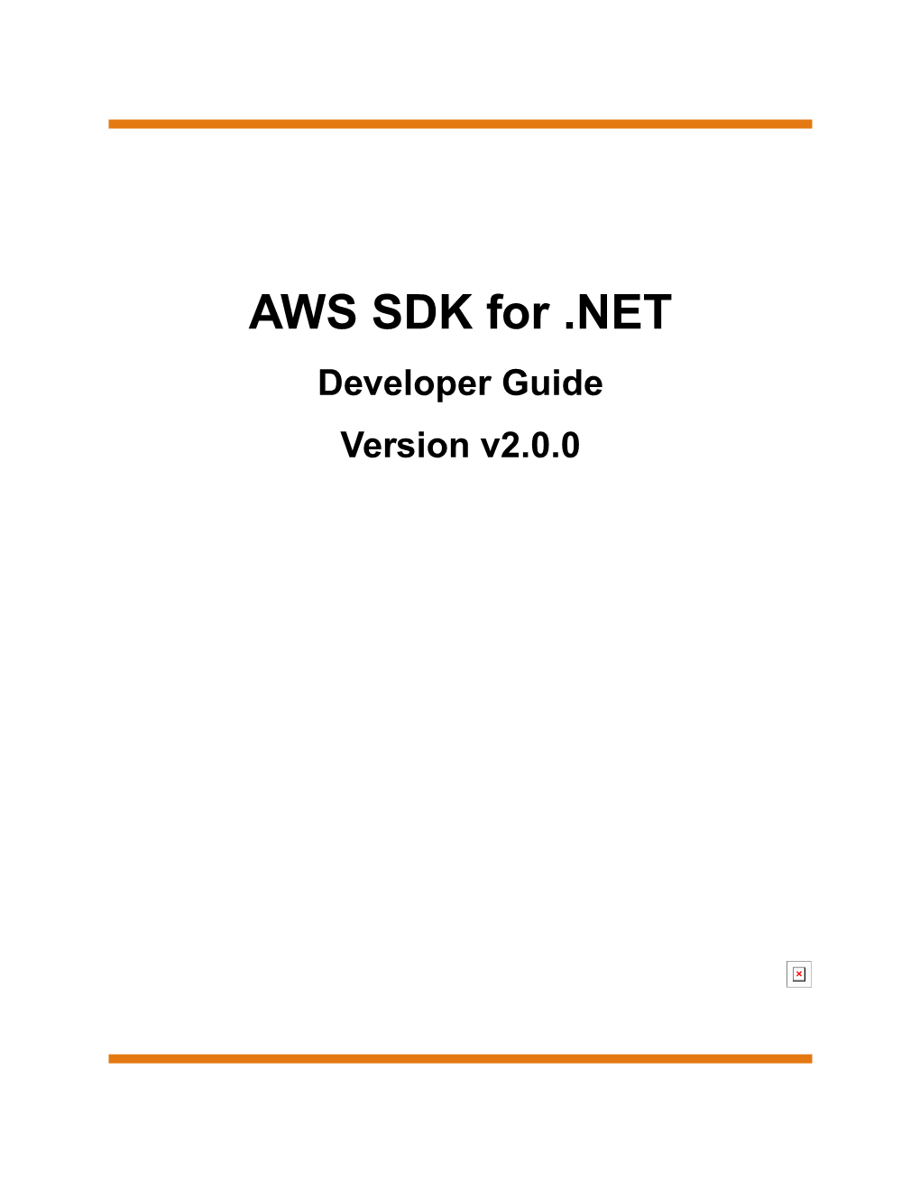 AWS SDK for .NET Developer Guide Version V2.0.0 AWS SDK for .NET Developer Guide