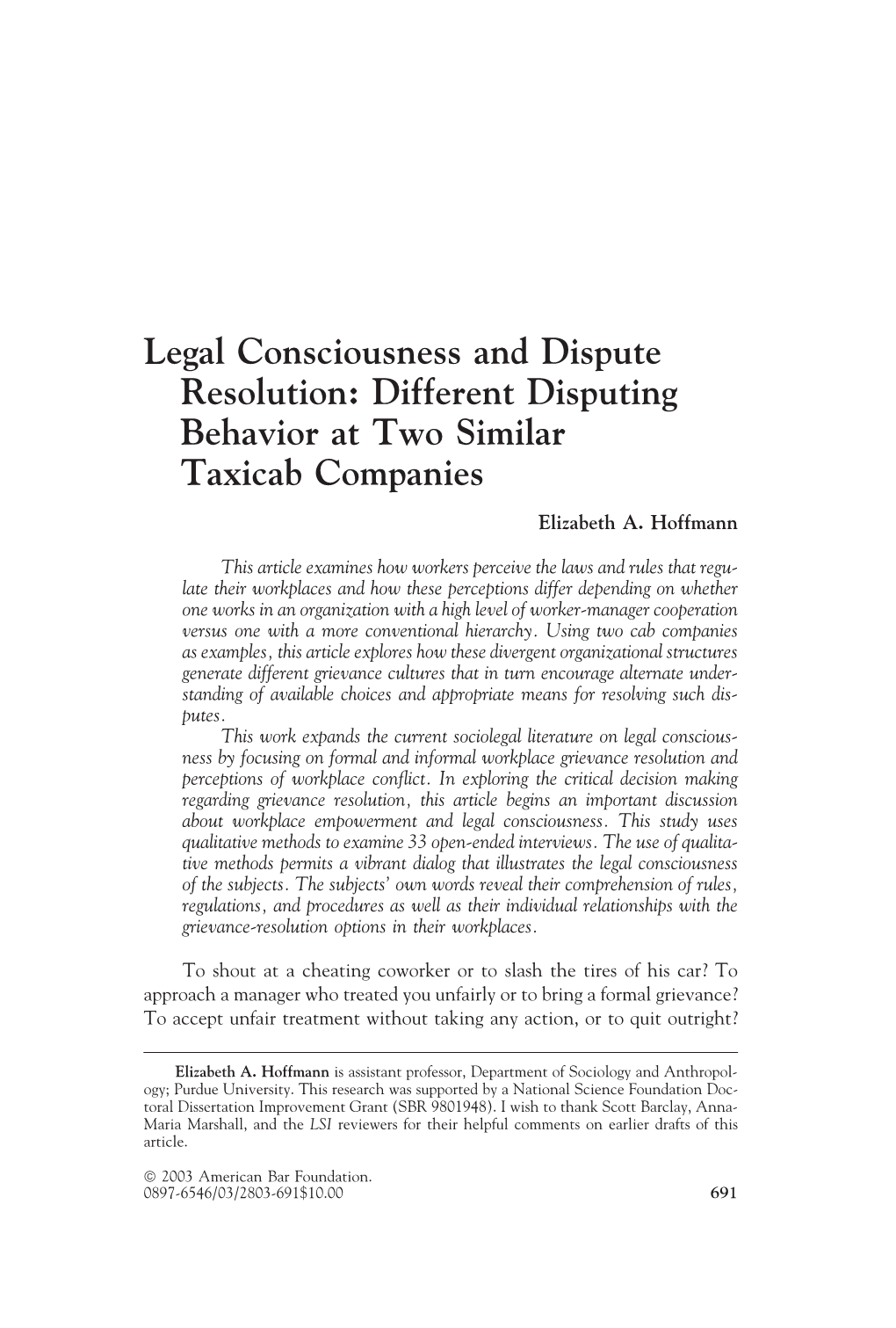 Legal Consciousness and Dispute Resolution: Different Disputing Behavior at Two Similar Taxicab Companies
