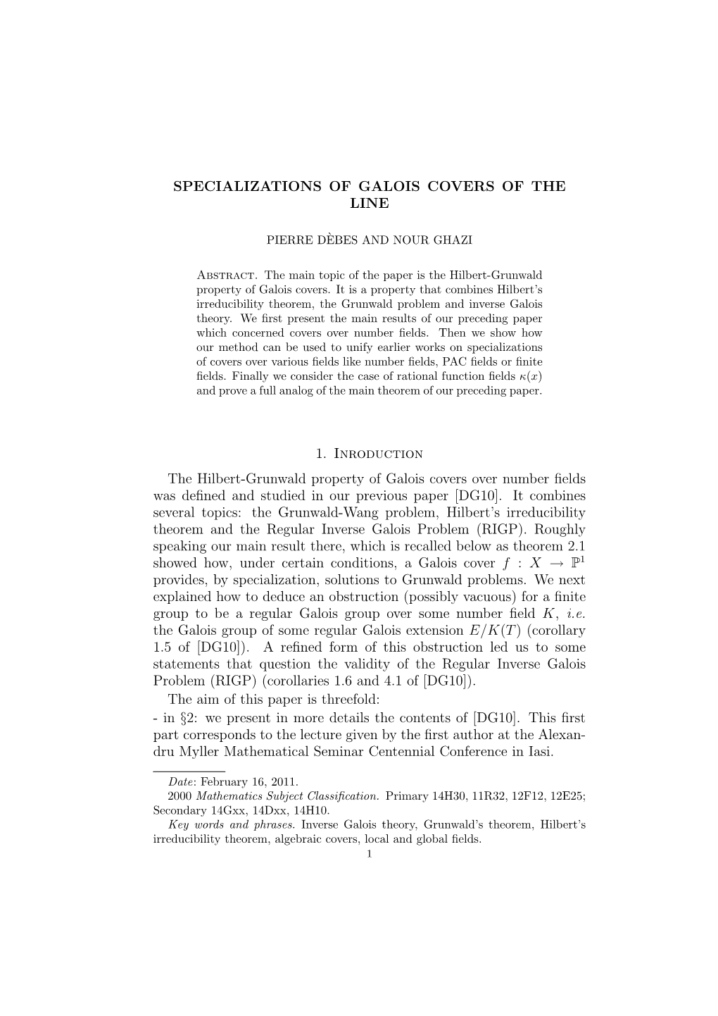 SPECIALIZATIONS of GALOIS COVERS of the LINE 11 It Is the Condition (Κ-Big-Enough) from Proposition 2.2 of [DG10] That Needs to Be Satisﬁed)