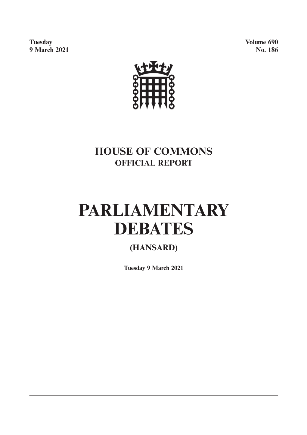 House of Commons Official Report Parliamentary Debates