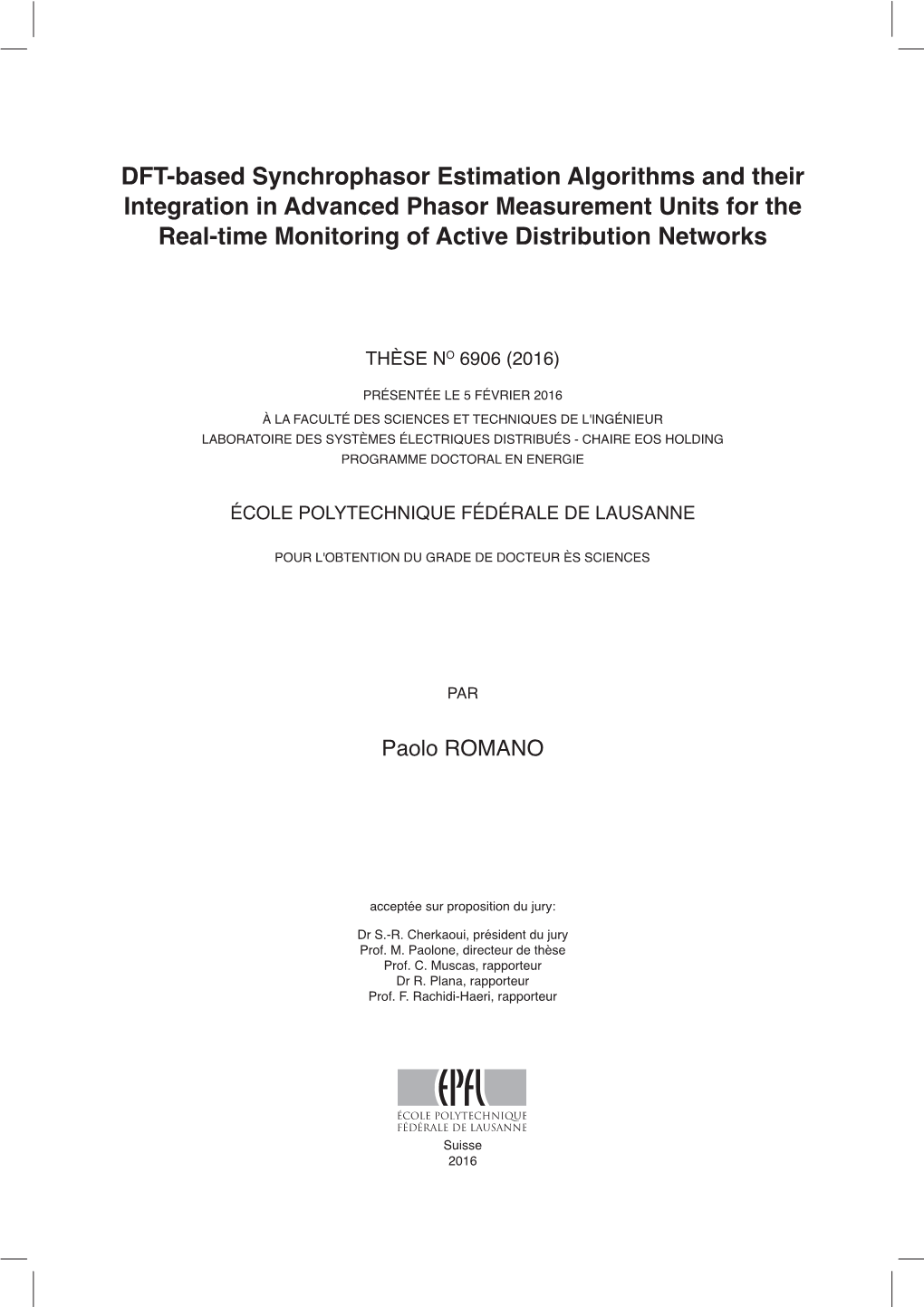 DFT-Based Synchrophasor Estimation Algorithms and Their Integration in Advanced Phasor Measurement Units for the Real-Time Monitoring of Active Distribution Networks