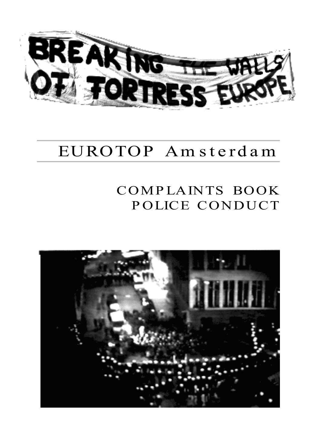 Complaints Book Police Conduct EU Rot Op