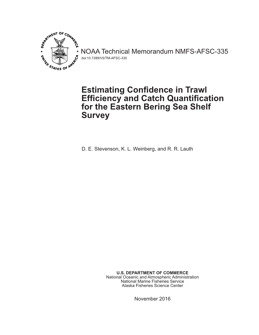 Estimating Confidence in Trawl Efficiency and Catch Quantification for the Eastern Bering Sea Shelf Survey