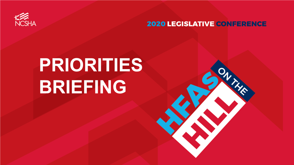 PRIORITIES BRIEFING the Legislative Environment in the Second Session of the 116Th Congress