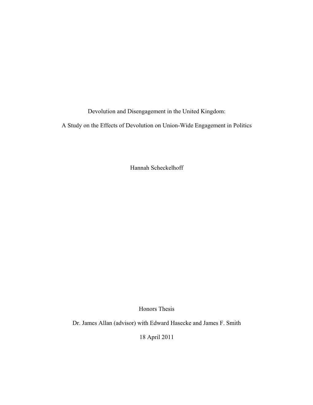 A Study on the Effects of Devolution on Union-Wide Engagement in Politics