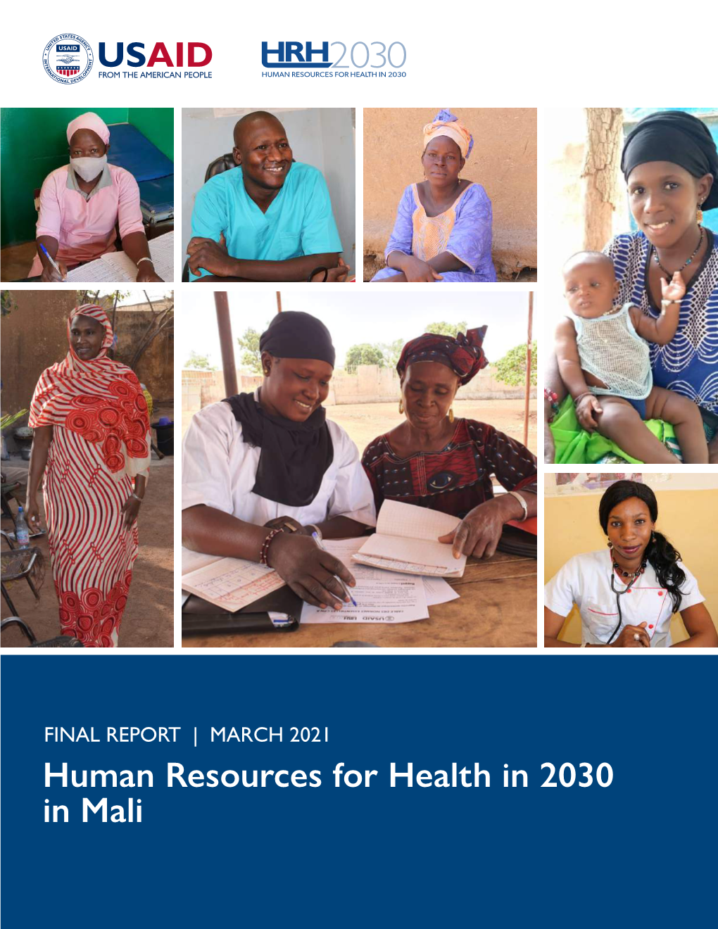 Human Resources for Health in 2030 in Mali ACKNOWLEDGEMENTS This Publication Was Developed with Support from the United States Agency for International Development
