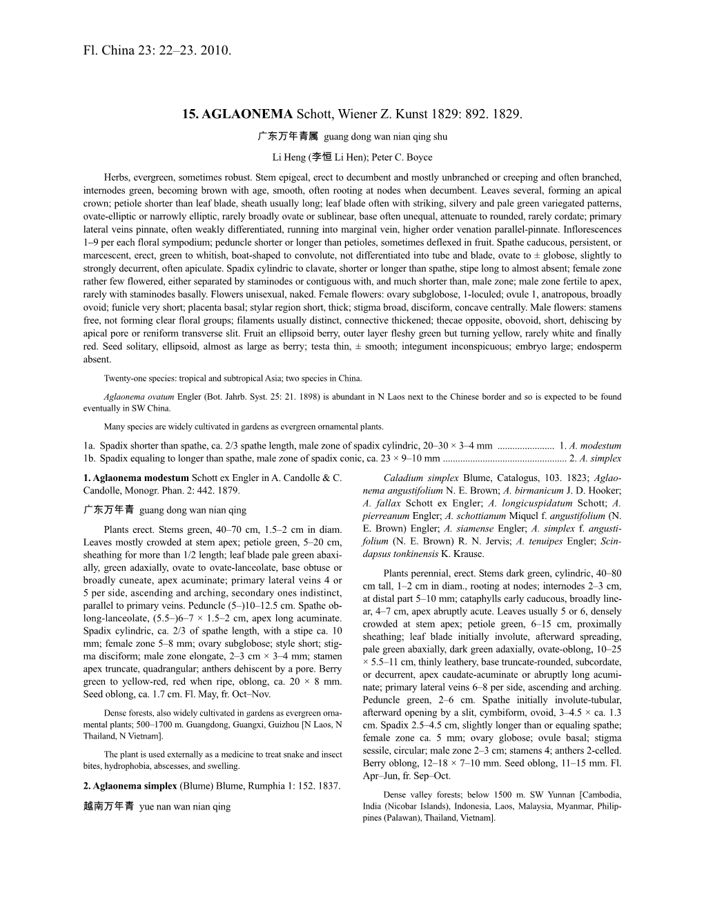 Fl. China 23: 22–23. 2010. 15. AGLAONEMA Schott, Wiener Z