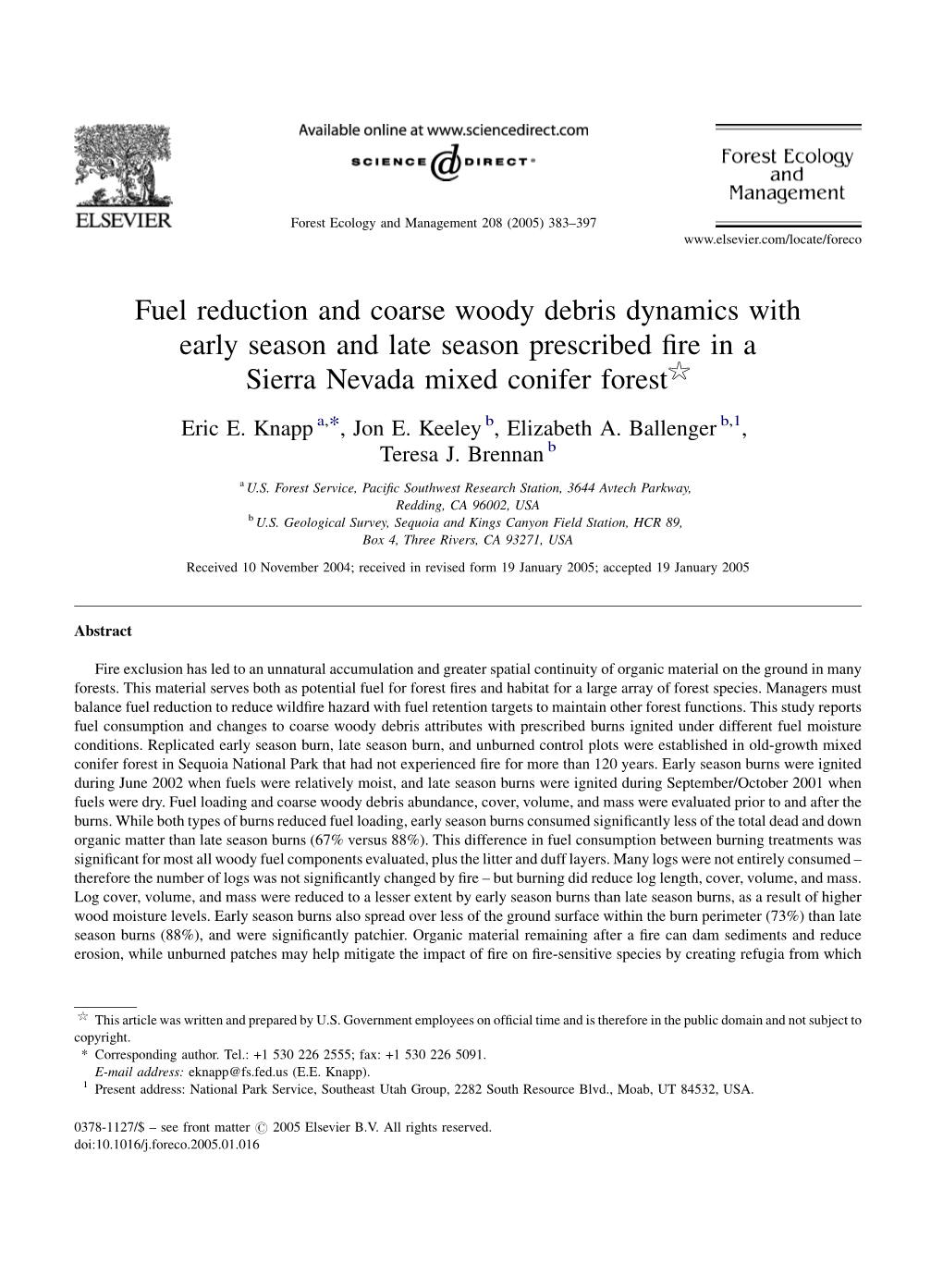 Fuel Reduction and Coarse Woody Debris Dynamics with Early Season and Late Season Prescribed ﬁre in a Sierra Nevada Mixed Conifer Forest$