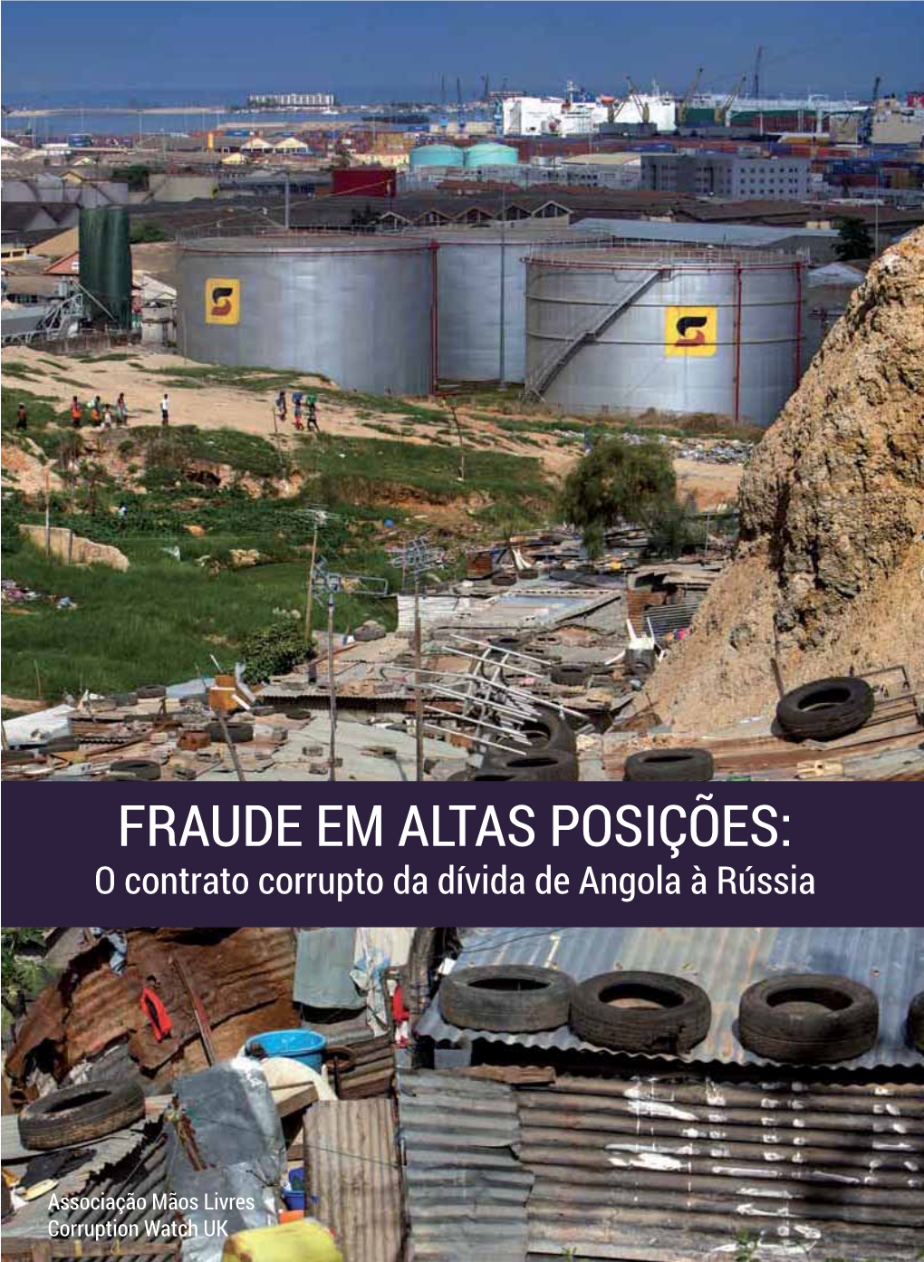 FRAUDE EM ALTAS POSIÇÕES: O Contrato Corrupto Da Dívida De Angola À Rússia