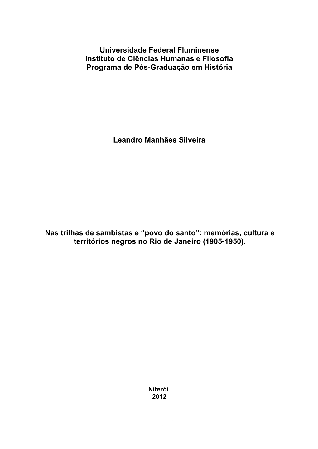 Nas Trilhas De Sambistas E “Povo Do Santo”: Memórias, Cultura E Territórios Negros No Rio De Janeiro (1905-1950)