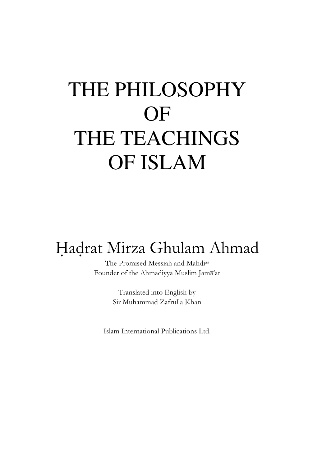 The Philosophy of the Teachings of Islam