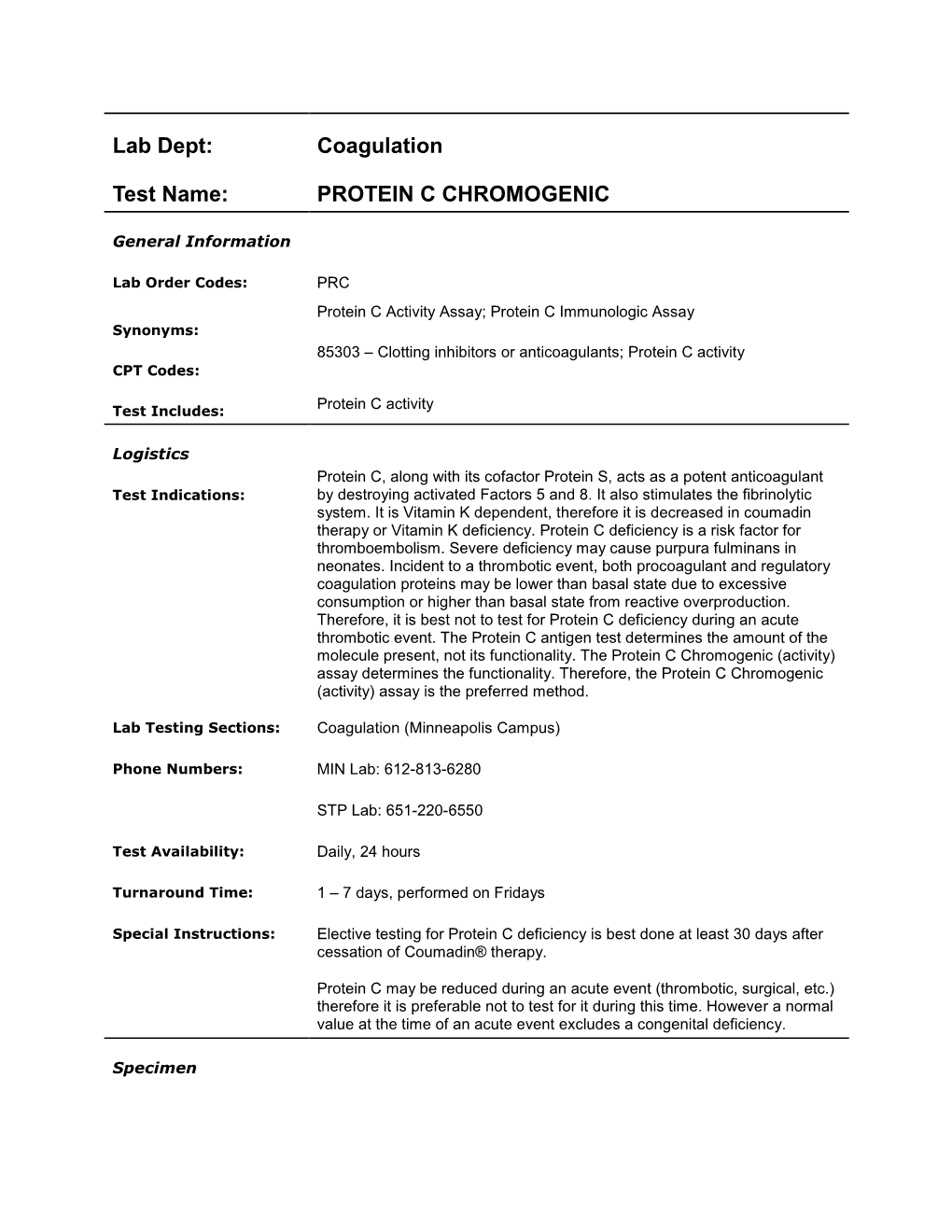 Lab Dept: Coagulation Test Name: PROTEIN C CHROMOGENIC