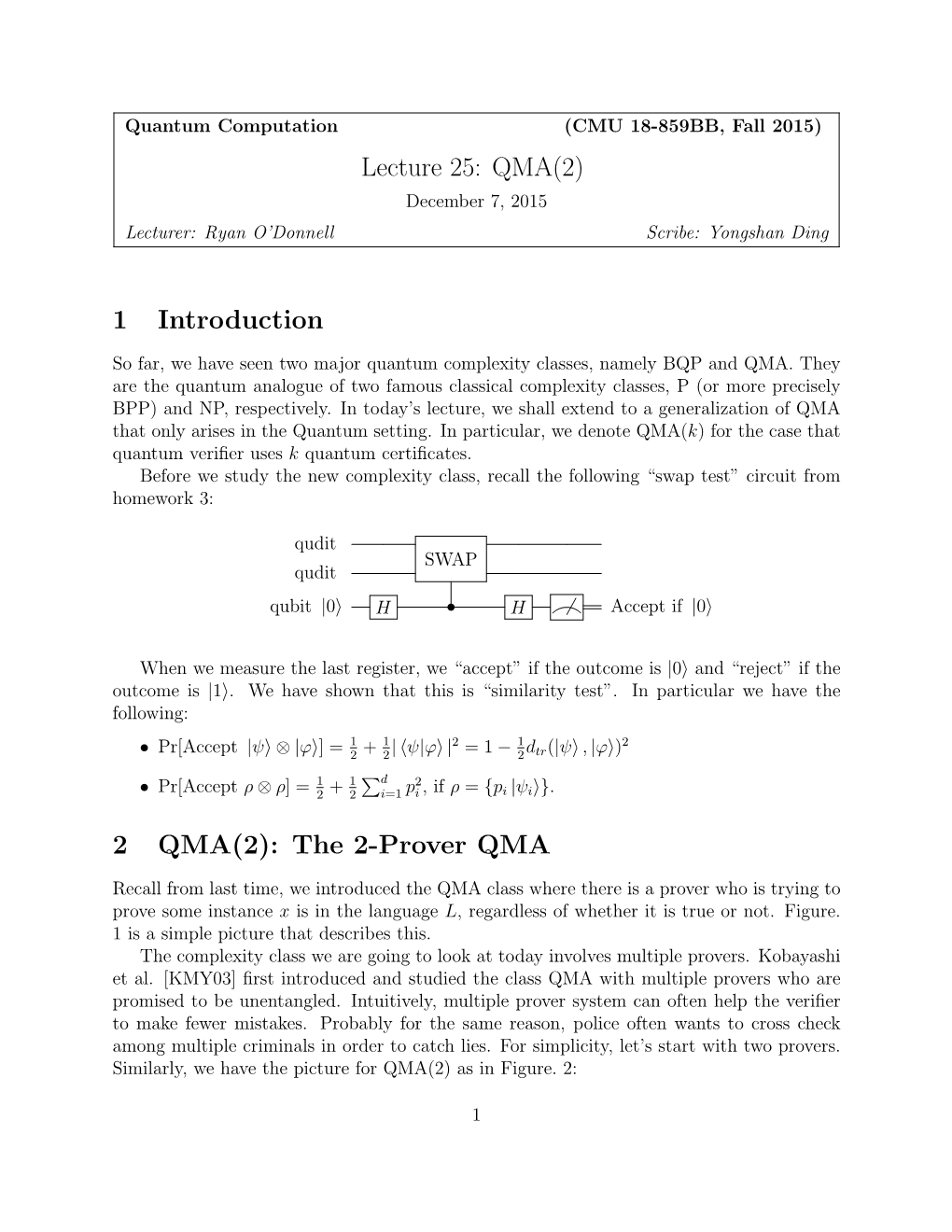 Lecture 25: QMA(2) 1 Introduction 2 QMA(2): the 2-Prover