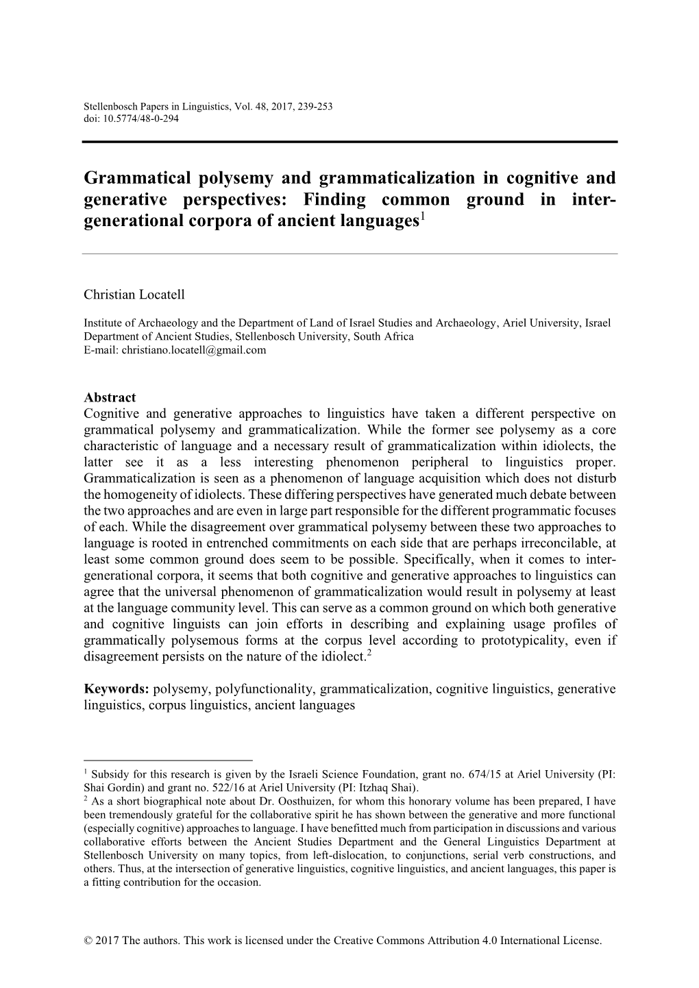 Grammatical Polysemy and Grammaticalization in Cognitive and Generative Perspectives: Finding Common Ground in Inter- Generational Corpora of Ancient Languages1