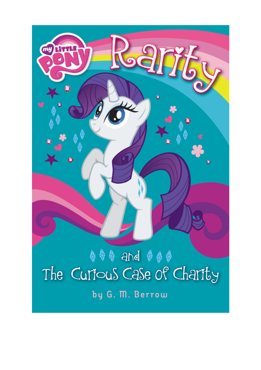 My Little Pony: Rarity and the Curious Case of Charity