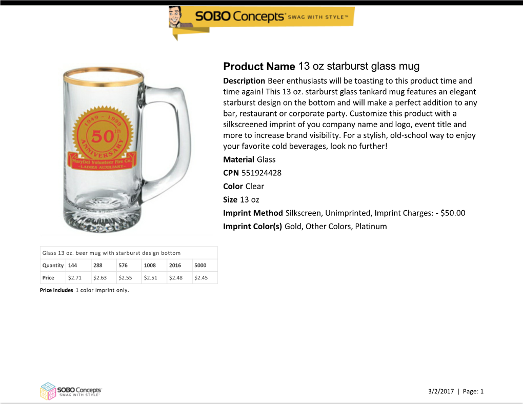 Product Name 13 Oz Starburst Glass Mug Description Beer Enthusiasts Will Be Toasting to This Product Time and Time Again! This 13 Oz