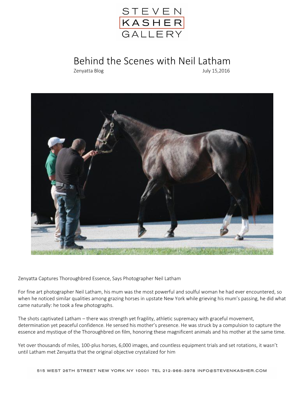 Behind the Scenes with Neil Latham Zenyatta Blog July 15,2016