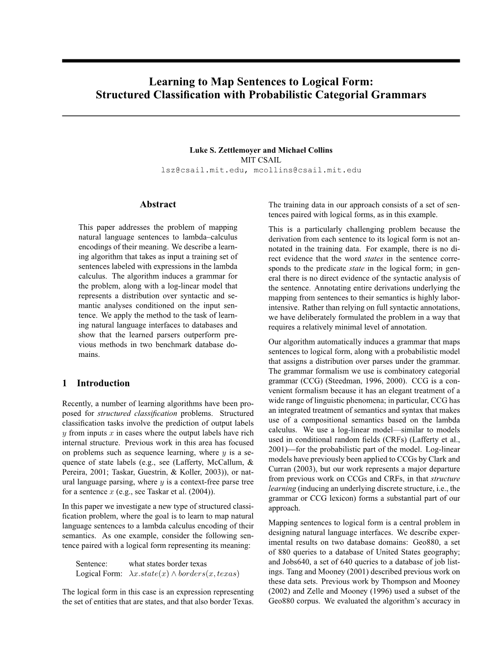 Learning to Map Sentences to Logical Form: Structured Classification with Probabilistic Categorial Grammars