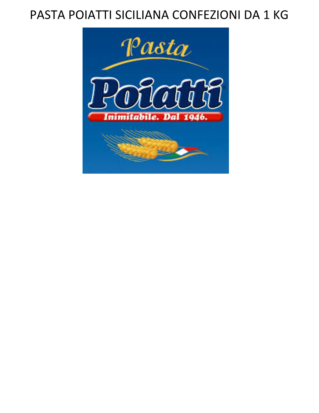 Pasta Poiatti Siciliana Confezioni Da 1 Kg