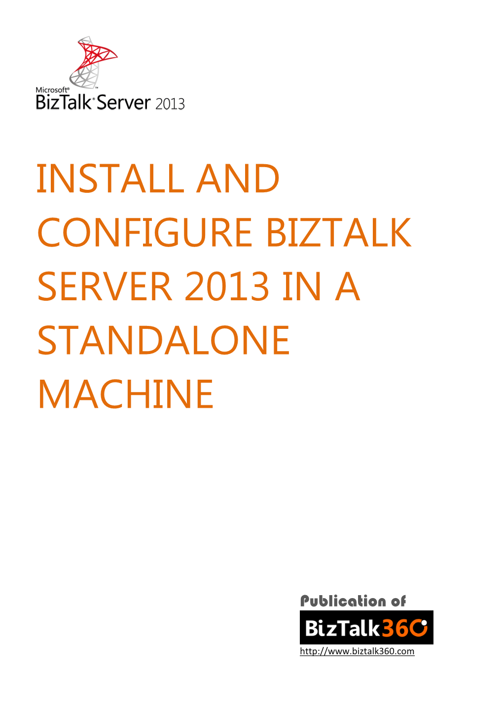 Install and Configure Biztalk Server 2013 in a Standalone Machine