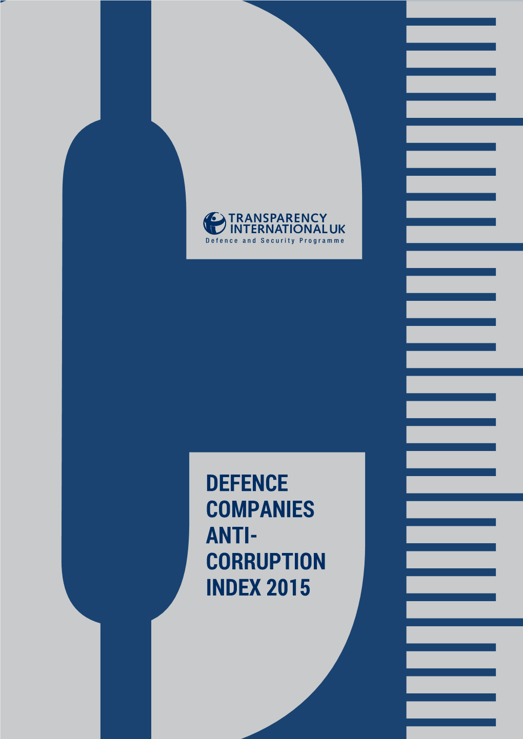 Defence Companies Anti- Corruption Index 2015 Defence Companies Anti-Corruption Index 2015