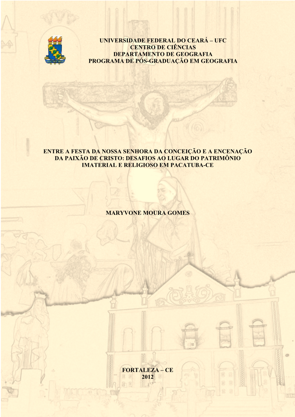 Universidade Federal Do Ceará – Ufc Centro De Ciências Departamento De Geografia Programa De Pós-Graduação Em Geografia