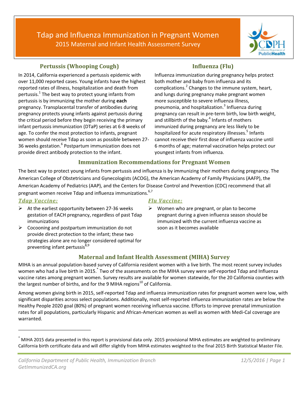 Tdap and Influenza Immunization in Pregnant Women 2015 Maternal and Infant Health Assessment Survey