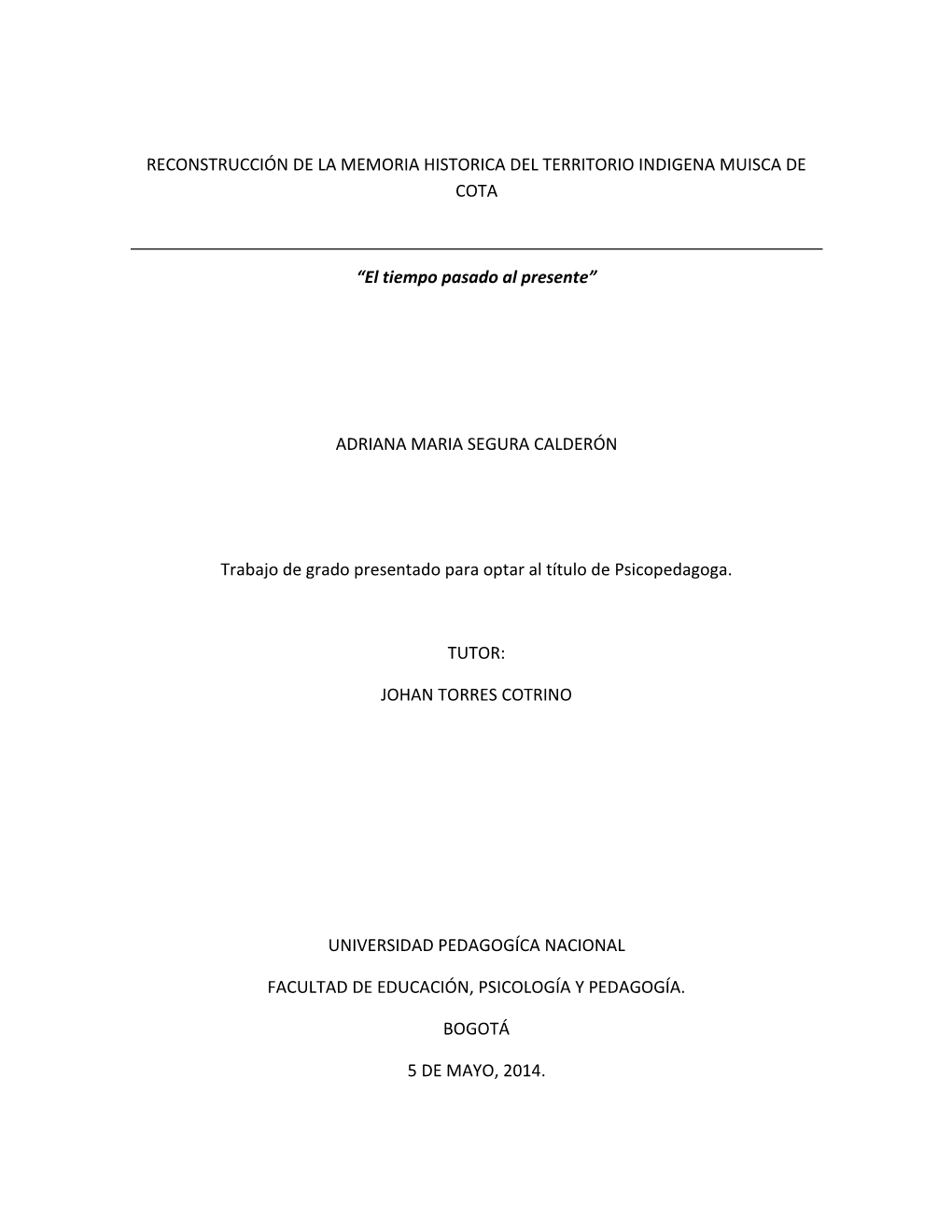 Reconstrucción De La Memoria Historica Del Territorio Indigena Muisca De Cota