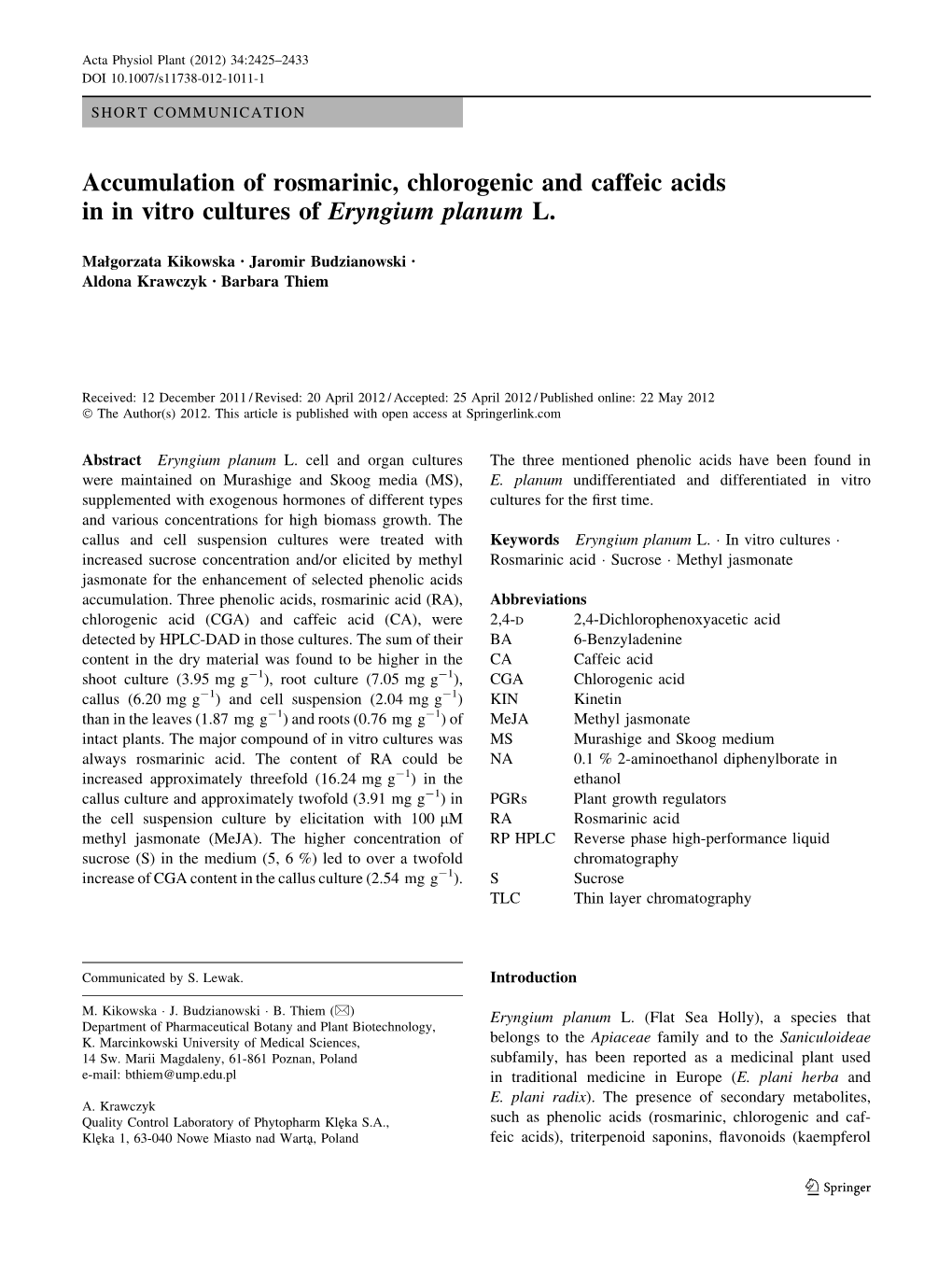 Accumulation of Rosmarinic, Chlorogenic and Caffeic Acids in in Vitro Cultures of Eryngium Planum L