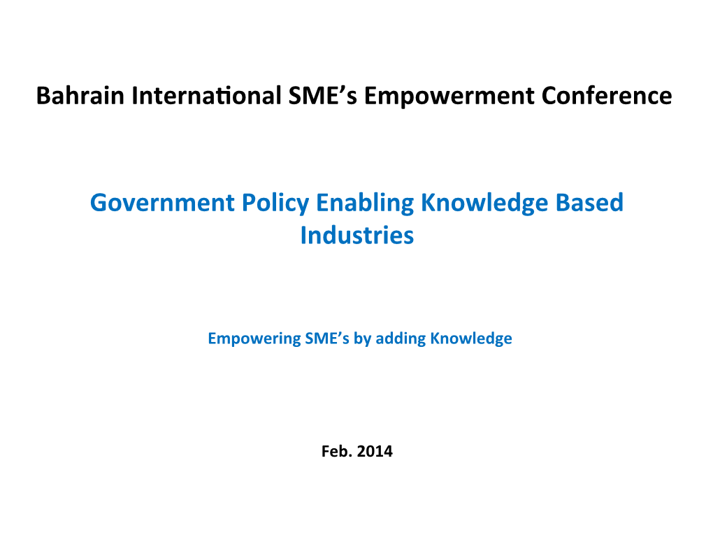 Government Policy Enabling Knowledge Based Industries