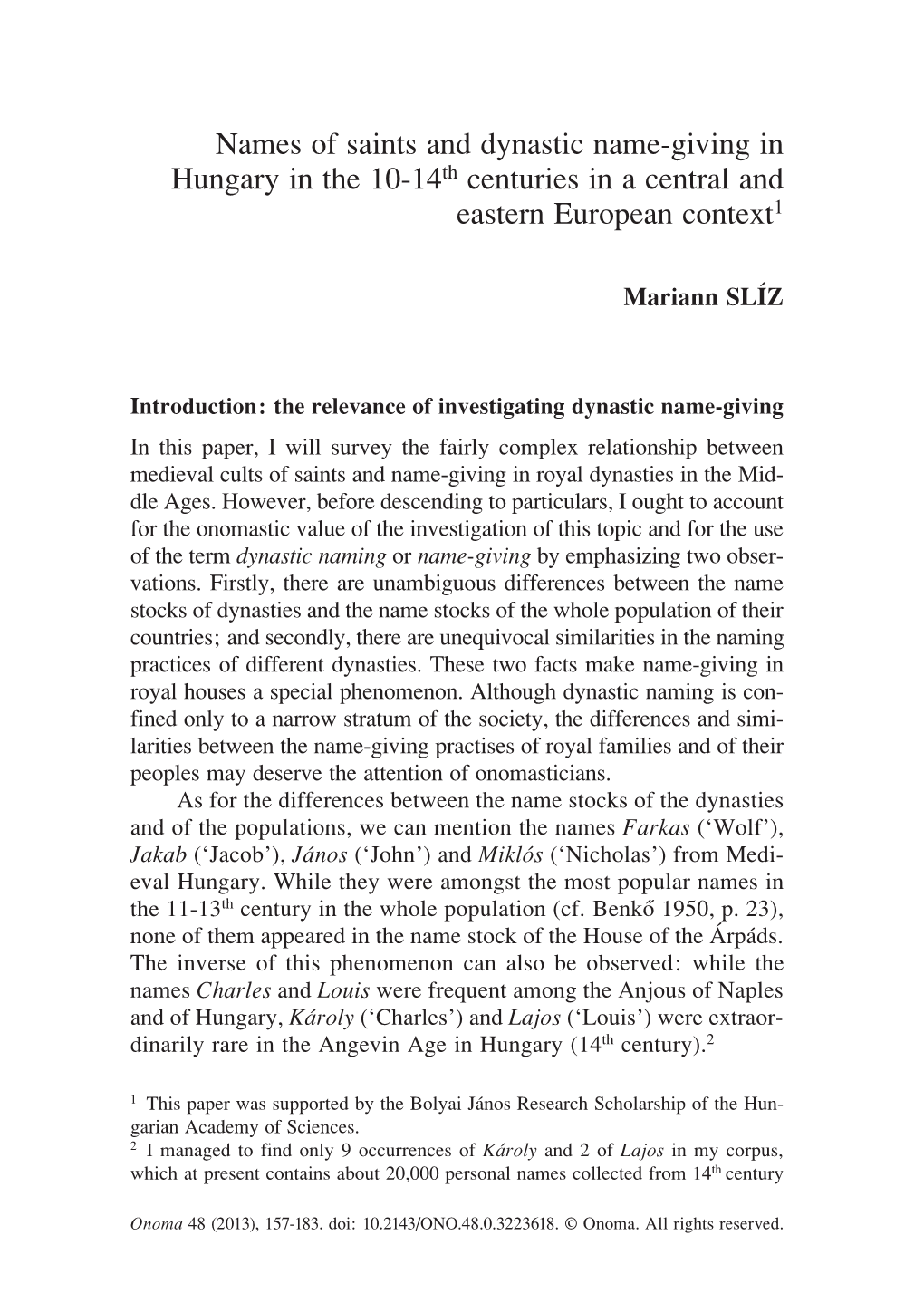 Names of Saints and Dynastic Name-Giving in Hungary in the 10-14Th Centuries in a Central and Eastern European Context1