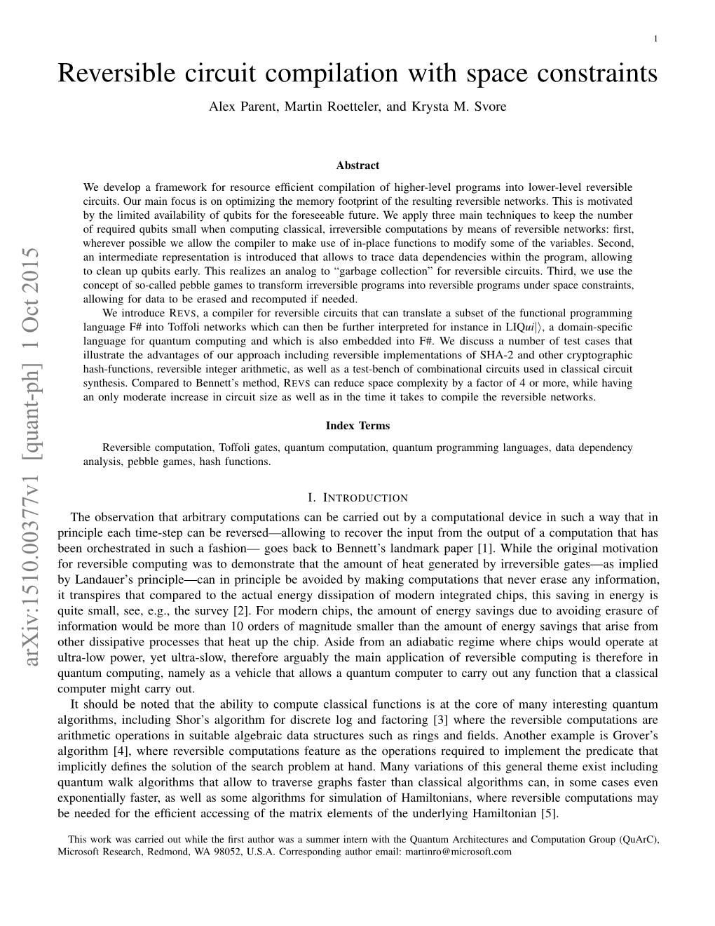 Reversible Circuit Compilation with Space Constraints Alex Parent, Martin Roetteler, and Krysta M