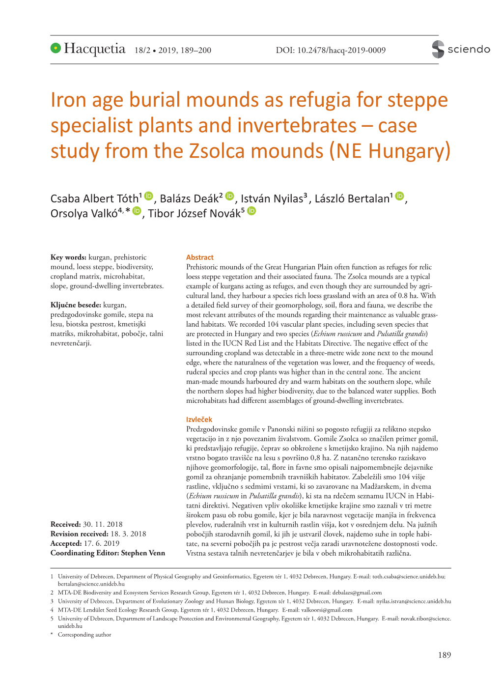 Case Study from the Zsolca Mounds (Ne Hungary)