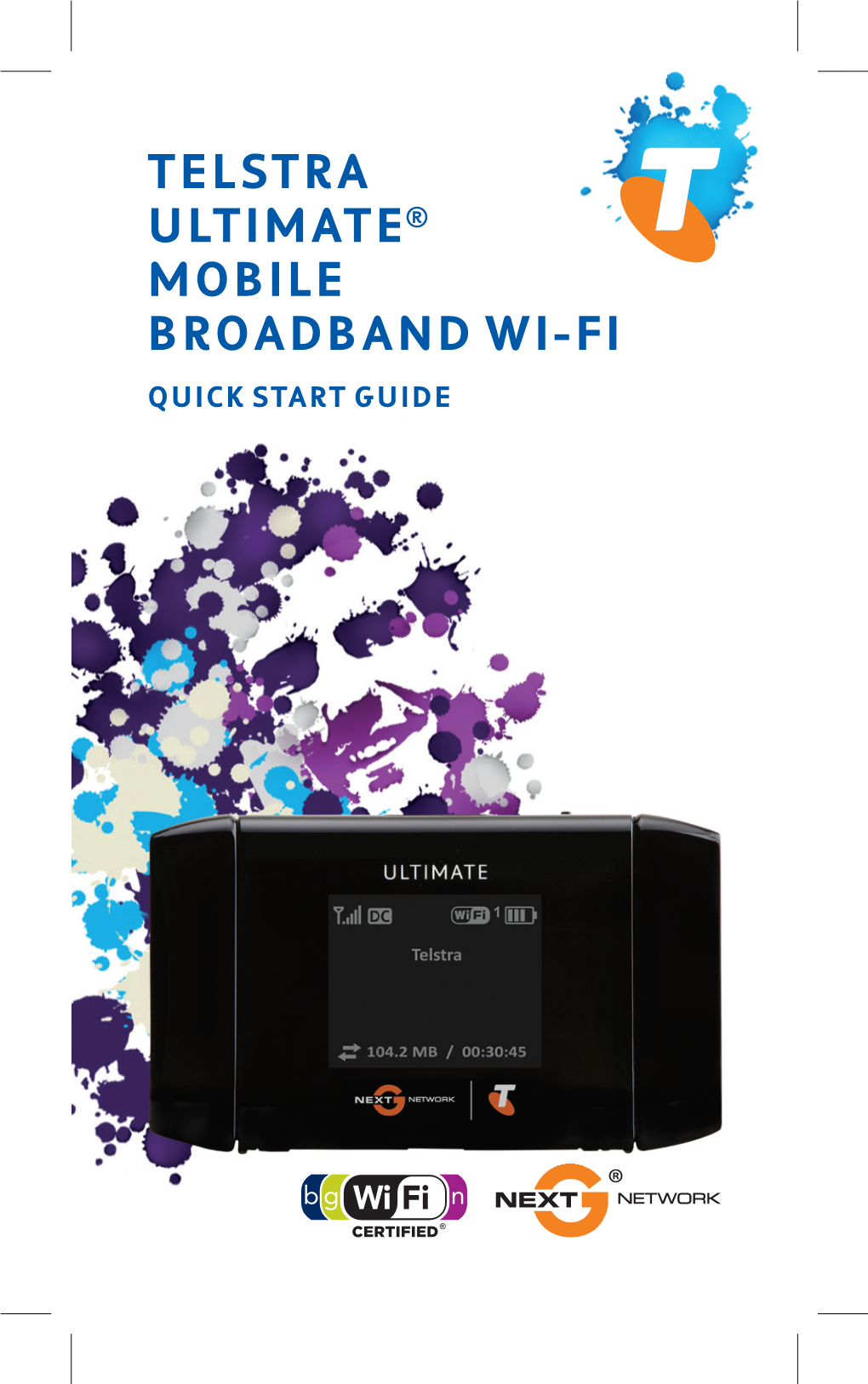 Telstra Ultimate® Mobile Broadband Wi-Fi Quick Start Guide Warnings and Safety Notices